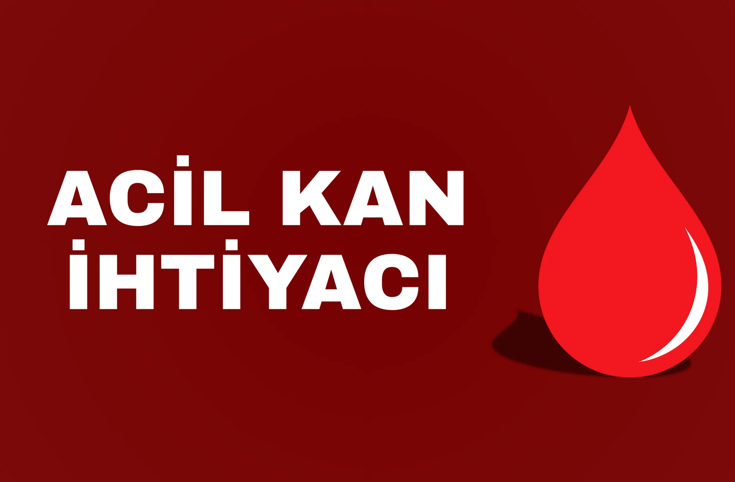 Acil Kan İhtiyacı