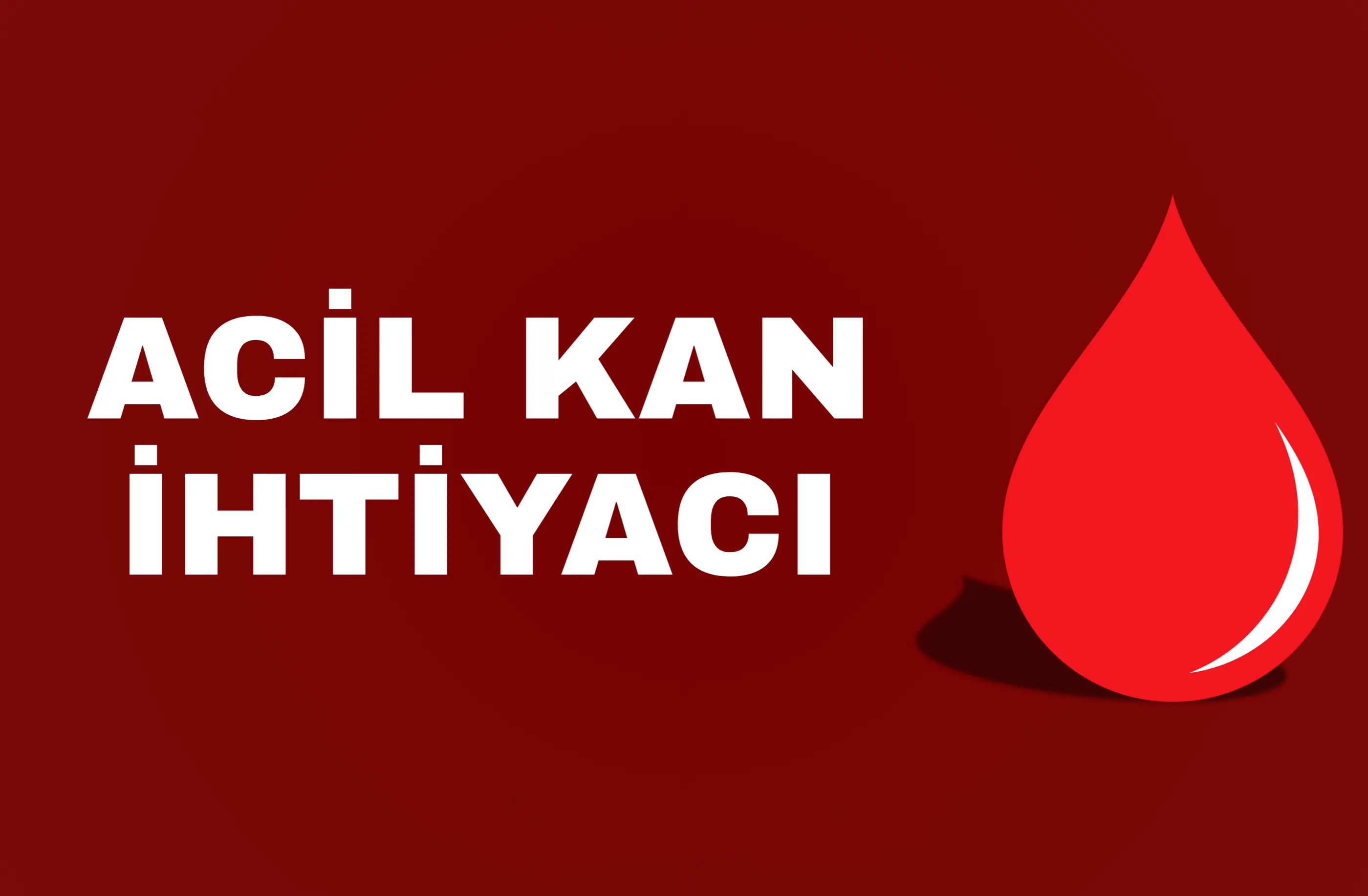 Acil 0 Rh (-) Kan İhtiyacı