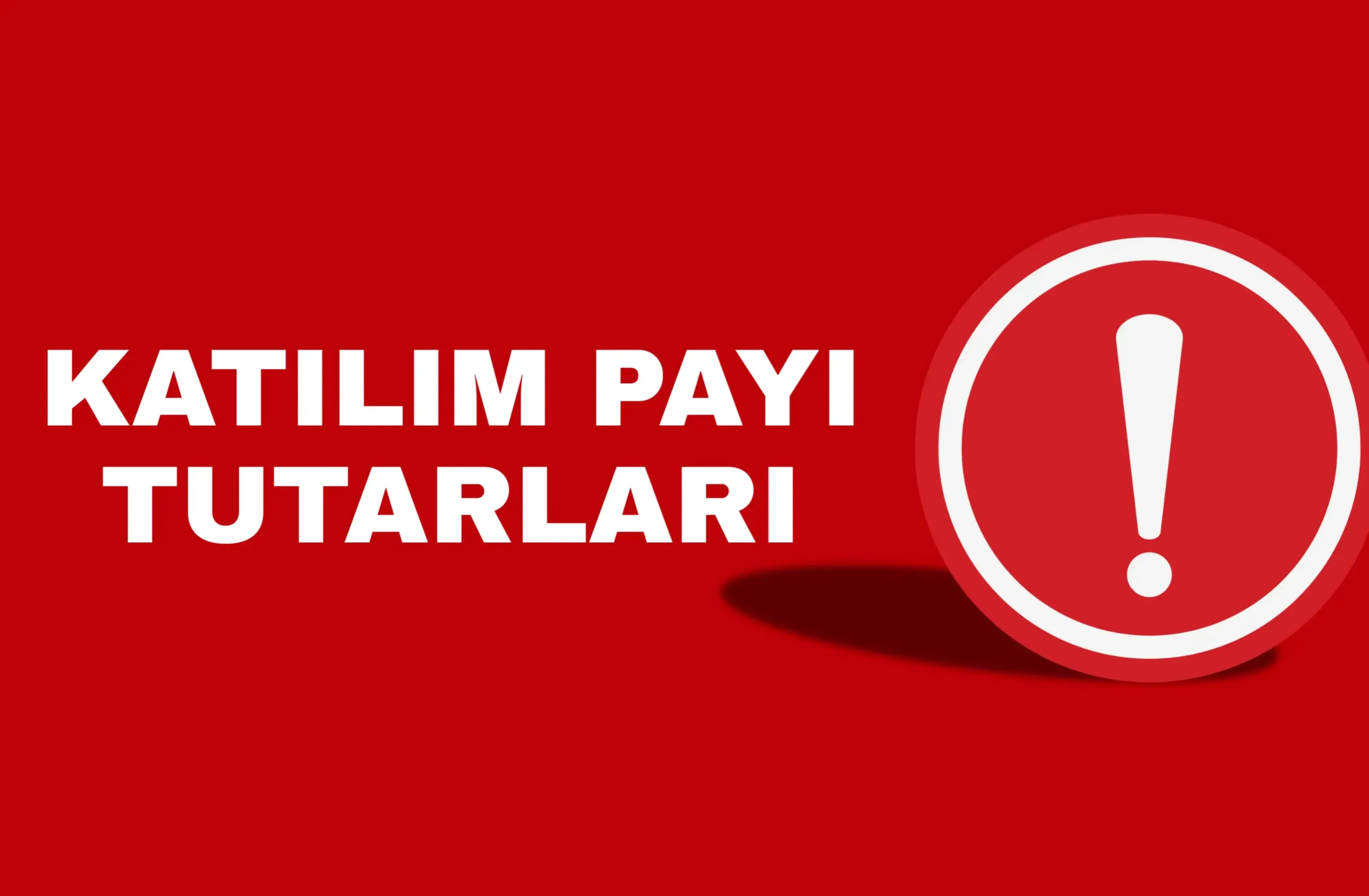 2026 Yılı Nisan Ayı Katılım Payı ve Kan Ürünü Ödemeleri Hakkında
